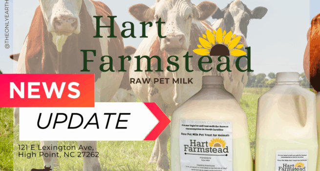 Raw milk for pet consumption available at The Only Earth, High Point's favorite natural health food and supplement store.